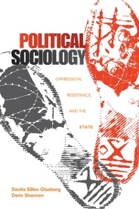 Cover Political Sociology : Oppression, Resistance, and the State