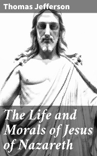 Cover The Life and Morals of Jesus of Nazareth