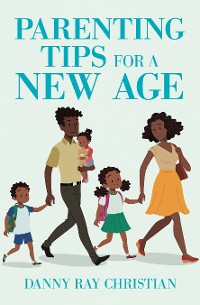 Cover Parenting Tips for a New Age