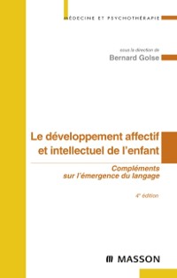 Cover Le développement affectif et intellectuel de l''enfant