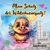 Cover Mein Schatz, der Wildschweinspatz!