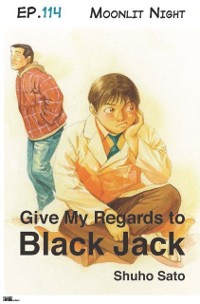 Cover Give My Regards to Black Jack - Ep.114 Moonlit Night (English version)