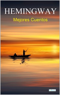 Cover MEJORES CUENTOS DE HEMINGWAY