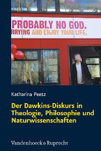 Cover Der Dawkins-Diskurs in Theologie, Philosophie und Naturwissenschaften