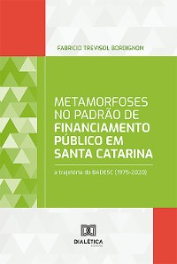 Cover Metamorfoses no padrão de financiamento público em Santa Catarina