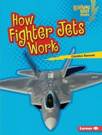 Cover How Fighter Jets Work