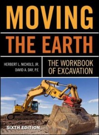 Cover Moving The Earth: The Workbook of Excavation Sixth Edition