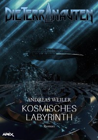 Cover DIE TERRANAUTEN: KOSMISCHES LABYRINTH