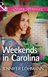 Cover Weekends in Carolina (Mills & Boon Superromance)