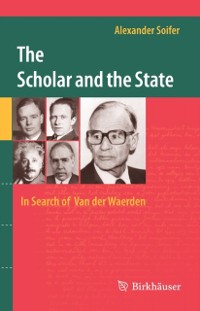 Cover Scholar and the State: In Search of Van der Waerden