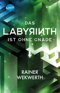 Cover Das Labyrinth (3). Das Labyrinth ist ohne Gnade
