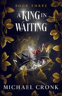 Cover A King in Waiting