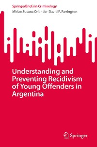 Cover Understanding and Preventing Recidivism of Young Offenders in Argentina