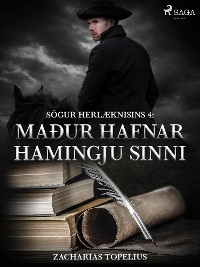 Cover Sögur herlæknisins 4: Maður hafnar hamingju sinni