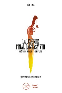 Cover La Légende Final Fantasy VIII