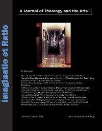 Cover Imaginatio et Ratio: A Journal of Theology and the Arts, Volume 2, Issue 2, 2013