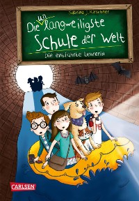 Cover Die unlangweiligste Schule der Welt 3: Die entführte Lehrerin