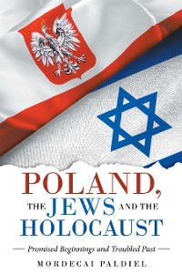 Cover Poland, the Jews  and the Holocaust