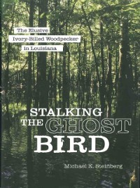 Cover Stalking the Ghost Bird