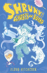 Cover Ghosts on Board: A SHRUNK! Adventure