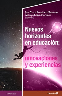 Cover Nuevos horizontes en educación: innovaciones y experiencias