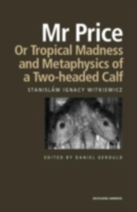 Cover Mr Price, or Tropical Madness and Metaphysics of a Two- Headed Calf