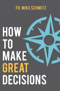 Cover How to Make Great Decisions