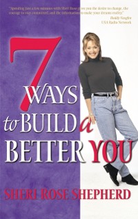 Cover 7 Ways to Build a Better You