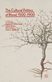 Cover The Cultural Politics of Blood, 1500-1900