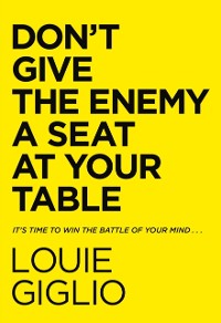 Cover Don't Give the Enemy a Seat at Your Table