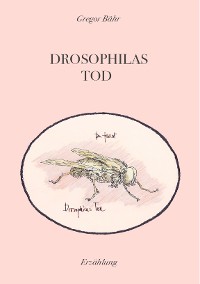 Cover Drosophilas Tod