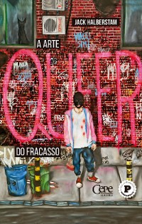 Cover A arte queer do fracasso