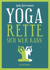 Cover Yoga rette sich wer kann