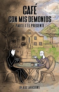 Cover Café con mis demonios. Parte 1