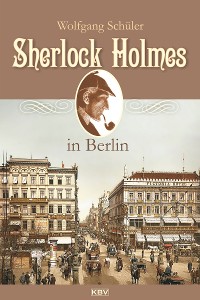 Cover Sherlock Holmes in Berlin