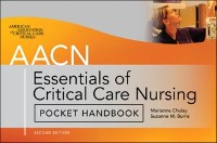 Cover AACN Essentials of Critical Care Nursing Pocket Handbook, Second Edition