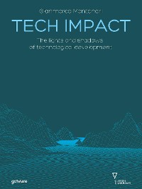 Cover Tech Impact. The lights and shadows of technological development