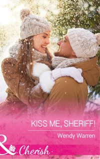 Cover Kiss Me, Sheriff! (Mills & Boon Cherish) (The Men of Thunder Ridge, Book 2)