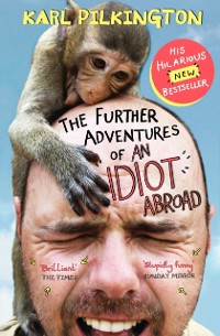 Cover Further Adventures of an Idiot Abroad