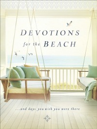 Cover Devotions for the Beach . . . and Days You Wish You Were There