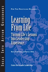 Cover Learning From Life: Turning Life's Lessons Into Leadership Experience