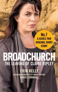 Cover Broadchurch: The Leaving of Claire Ripley (Story 7)