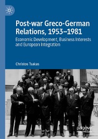 Cover Post-war Greco-German Relations, 1953–1981