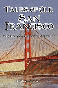 Cover Tales of Old San Francisco