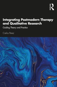Cover Integrating Postmodern Therapy and Qualitative Research