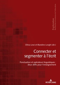 Cover Connecter et segmenter à l’écrit