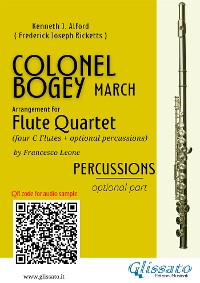 Cover Percussions (optional) part of "Colonel Bogey" for Flute Quartet