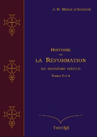 Cover Histoire de la Réformation du seizième siècle, Tomes 3 et 4