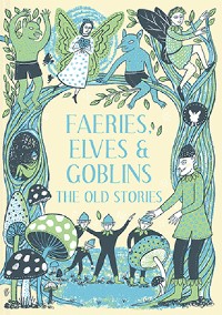 Cover Faeries, Elves and Goblins