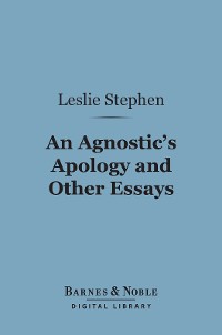 Cover An Agnostic's Apology and Other Essays (Barnes & Noble Digital Library)